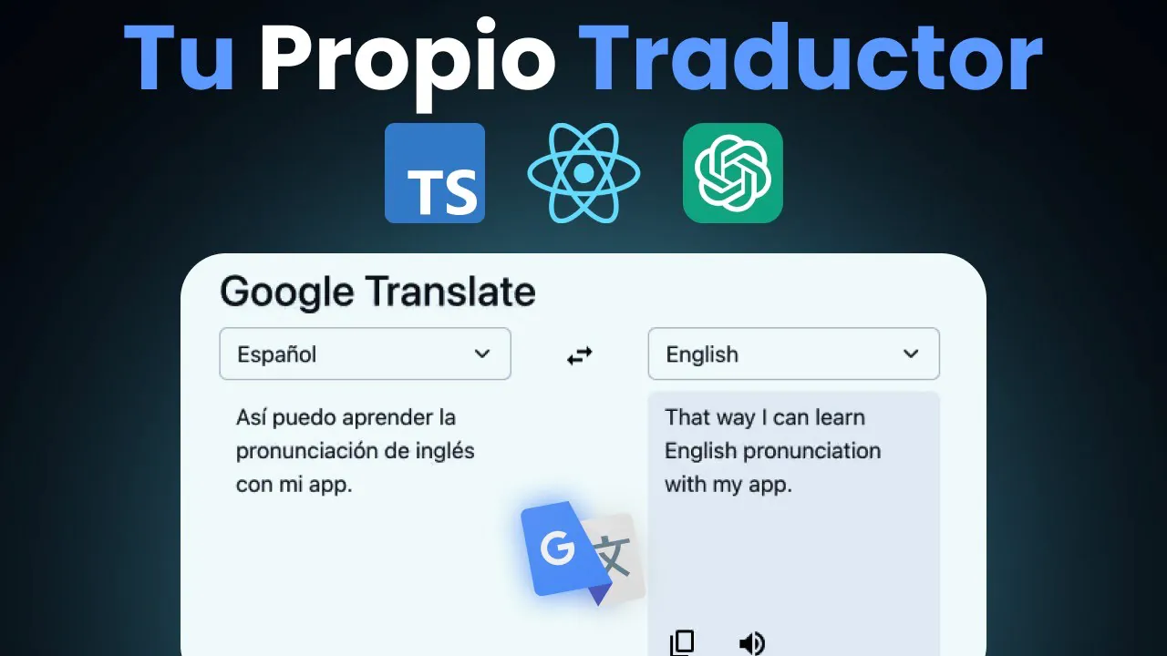 Captura de pantalla del proyecto de la clase: Crear un Google Translate con ChatGPT y TypeScript